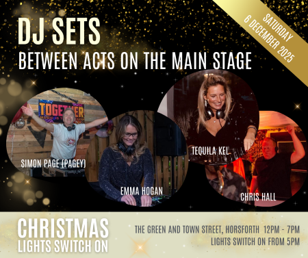 Horsforth Christmas lights switch on 2025. DJ sets from Simon Page, Emma Hogan, Tequila Kel and Chris Hall
