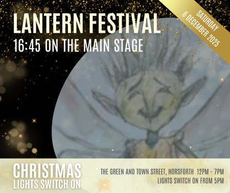 Horsforth Christmas lights switch on 2025. 16:45 lantern festival on the main stage